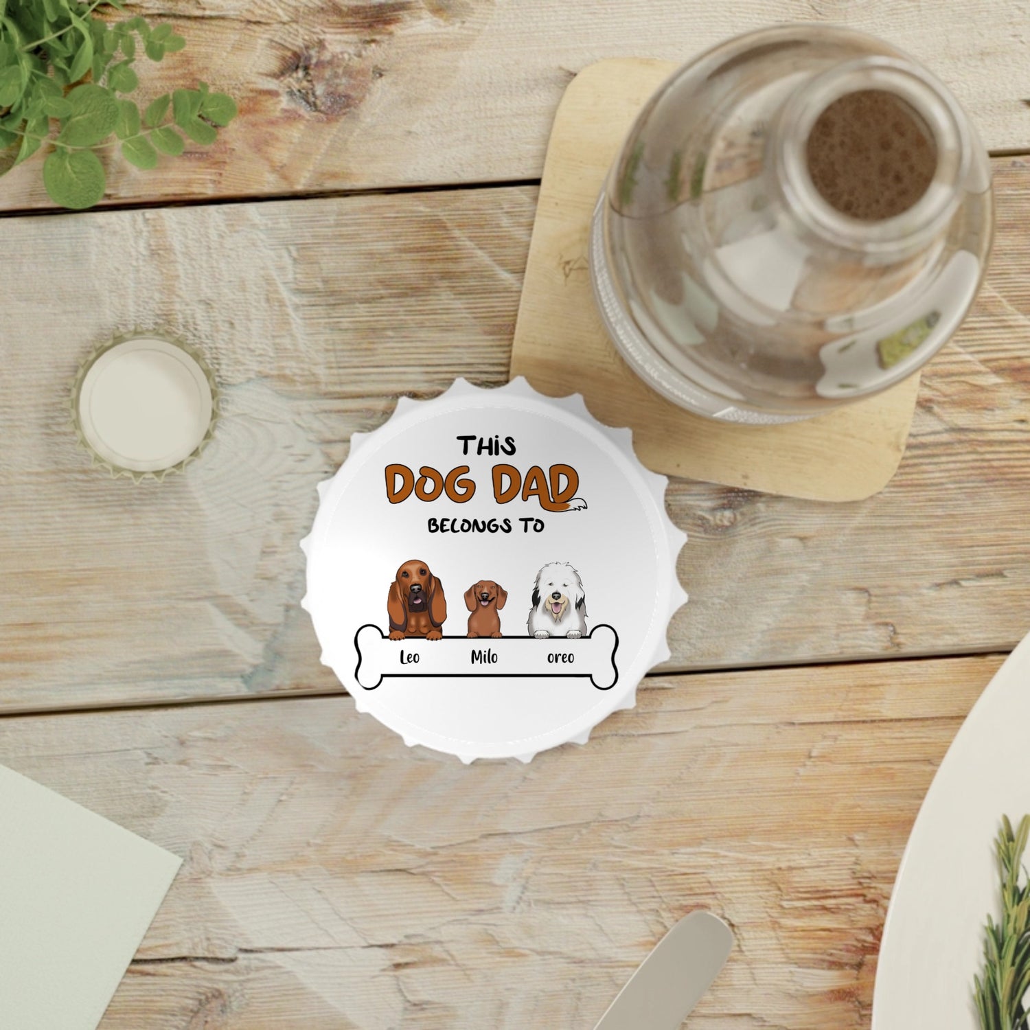 This Dog Dad belongs to...- Personalized Bottle Opener