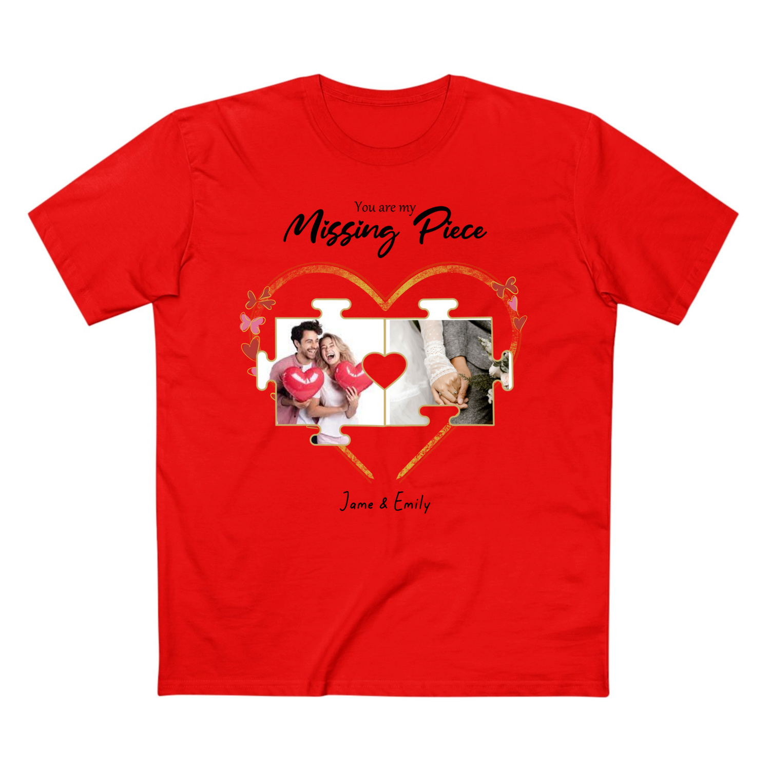 You are my missing Piece - Personalized Adult Staple Tee - T-shirt