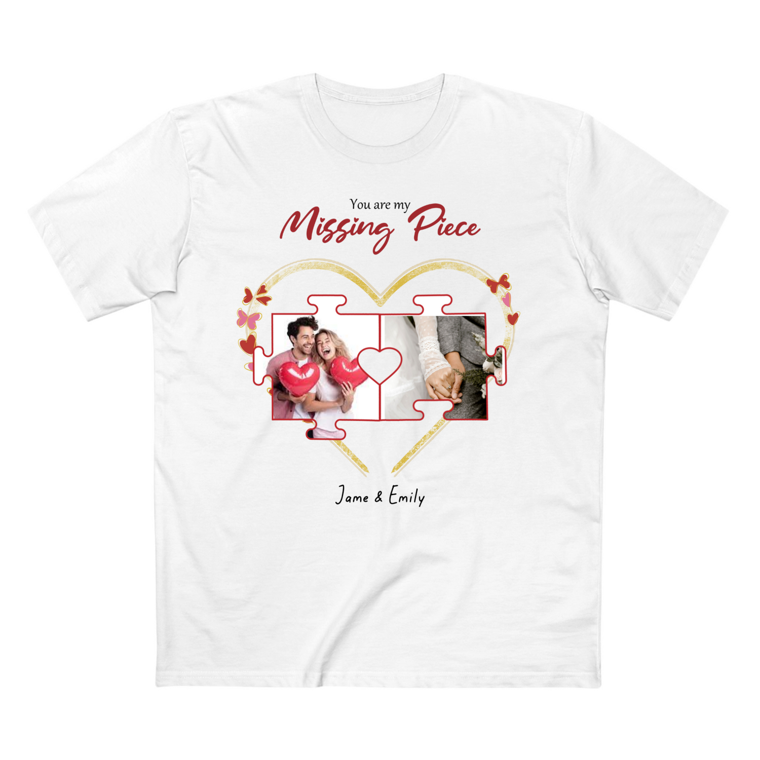 You are my missing Piece - Personalized Adult Staple Tee - T-shirt
