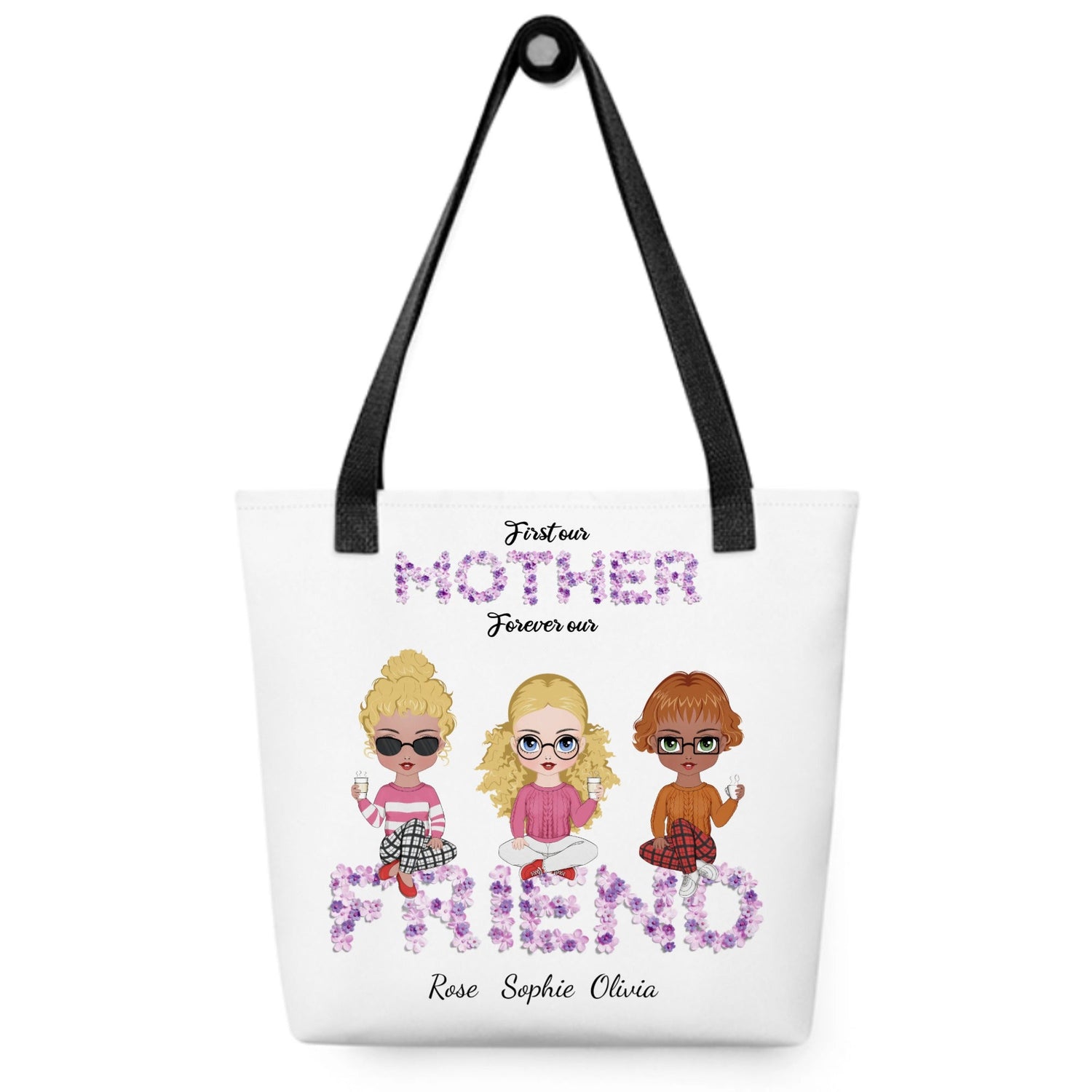 First my mother, forever my friend - Personalized Bag