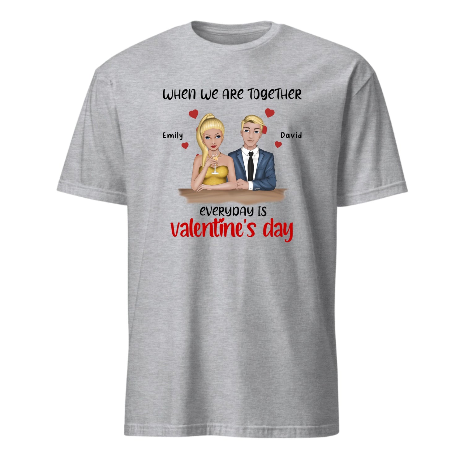 When we are together...- Personalized T-Shirt